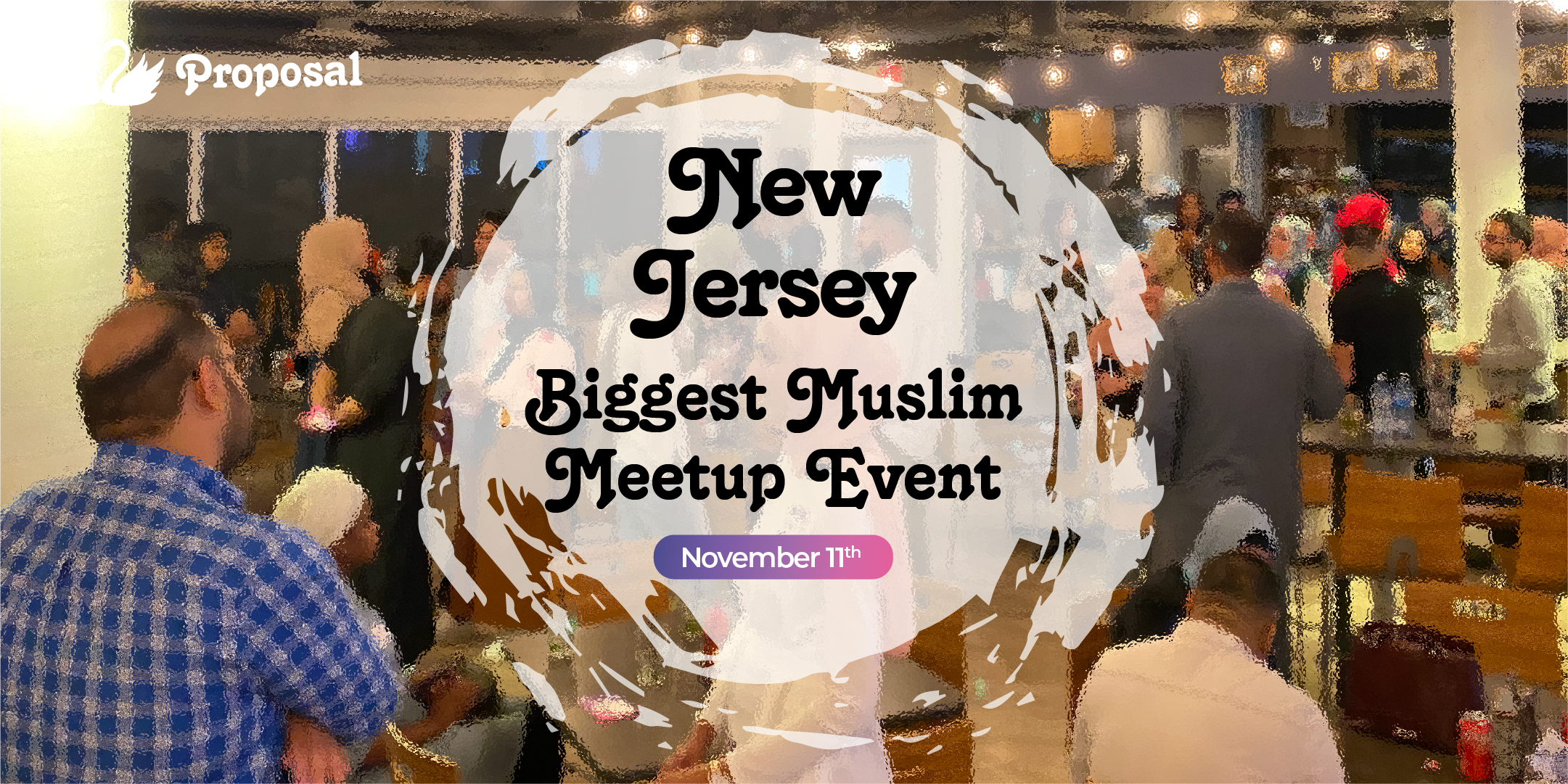 Proposal BIGGEST Muslim Meetup Event New Jersey