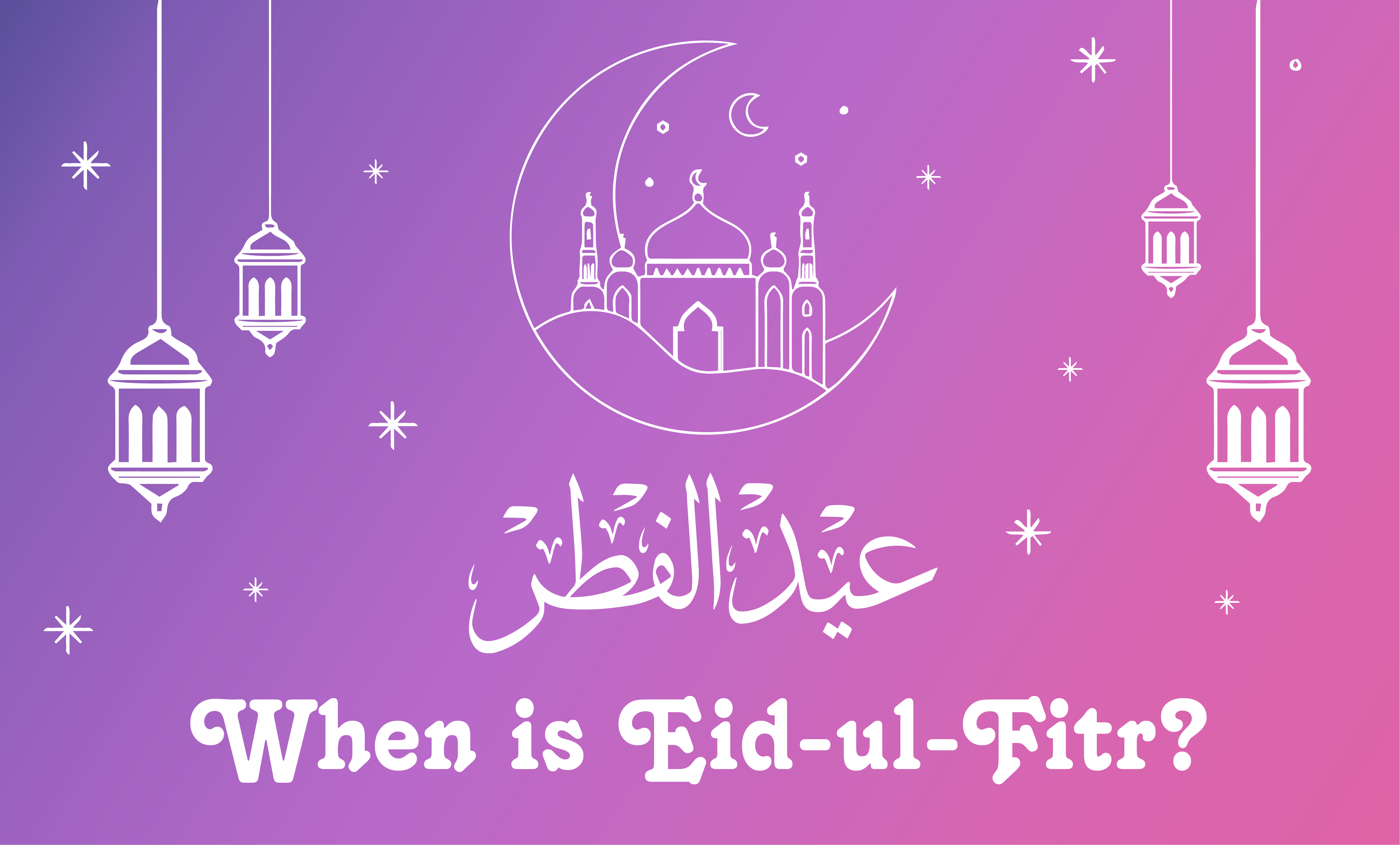 When is Eid-al-Fitr 2023 - Meaning, Significance & How to Celebrate It